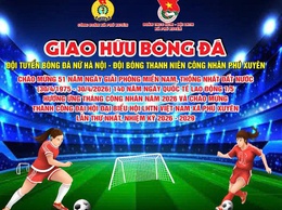 Kế hoạch giao lưu bóng đá với Đội bóng đá nữ Hà Nội