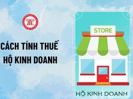 Một số quy định quan trọng về cách tính thuế hộ kinh doanh 2026 mới nhất theo Luật Thuế TNCN, Thuế GTGT