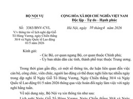 Toàn văn Công văn 3383/BNV-CVL lịch nghỉ Giỗ Tổ và 30/4 - 01/5 năm 2026 của Bộ Nội vụ