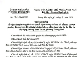 UBND phường Tương Mai ban hành Thông báo số 453/TB-UBND ngày 11/4/2025 về việc niêm yết công khai các Quyết định cưỡng chế thu hồi đất của UBND phường Tương Mai đối với các hộ gia đình, cá nhân thực hiện dự án đầu tư xây dựng đường Tam Trinh 