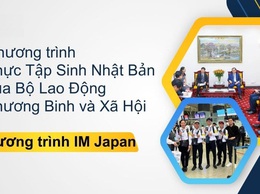 THÔNG BÁO TUYỂN CHỌN THỰC TẬP SINH ĐI THỰC TẬP KỸ THUẬT TẠI NHẬT BẢN THEO CHƯƠNG TRÌNH IM JAPAN
