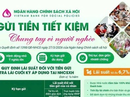 Gửi tiền tiết kiệm tại Ngân hàng Chính sách xã hội: Vừa 