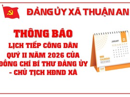 Thông báo lịch tiếp công dân Quý II năm 2026 của đồng chí Bí thư Đảng ủy, Chủ tịch HĐND xã
