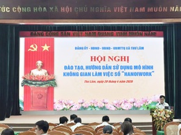 Đảng ủy – HĐND – UBND – UB MTTQ xã Thư Lâm tổ chức Hội nghị đào tạo, hướng dẫn sử dụng mô hình không gian làm việc số “Hanoiwork”.