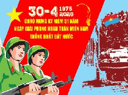 Kỷ niệm 51 năm Ngày Giải phóng miền Nam, thống nhất đất nước (30/4/1975 - 30/4/2026): Từ “Mốc son chói lọi trong lịch sử dân tộc” đến khát vọng xây dựng đất nước hùng cường, thịnh vượng