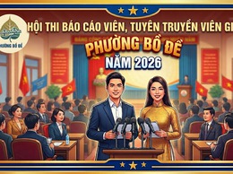 Phường Bồ Đề tổ chức Hội thi Báo cáo viên, Tuyên truyền viên giỏi năm 2026