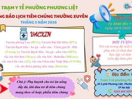TRẠM Y TẾ PHƯỜNG PHƯƠNG LIỆT THÔNG BÁO LỊCH TIÊM CHỦNG THƯỜNG XUYÊN THÁNG 5/2026