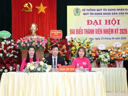 Đại hội đại biểu thành viên Quỹ tín dụng nhân dân Văn Khê, nhiệm kỳ 2026 – 2031