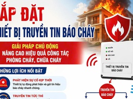 
Lắp đặt thiết bị truyền tin báo cháy - Giải pháp chủ động nâng cao hiệu quả công tác phòng cháy, chữa cháy