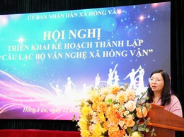 Triển khai Kế hoạch thành lập “Câu lạc bộ văn nghệ xã Hồng Vân”