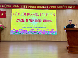 KHAI GIẢNG LỚP BỒI DƯỠNG, TẬP HUẤN CÔNG TÁC TƯ PHÁP – HỘ TỊCH NĂM 2026