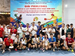 Sôi nổi Giải Pickleball khối Công nhân viên chức và Lực lượng vũ trang phương Đông Ngac năm 2026