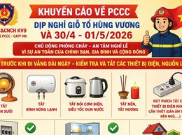 Khuyến cáo về PCCC dịp nghỉ lễ Giỗ Tổ Hùng Vương và 30/4 - 01/5/2026.