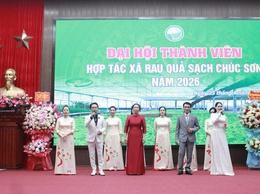 Đại hội thành viên Hợp tác xã rau quả sạch Chúc Sơn năm 2026