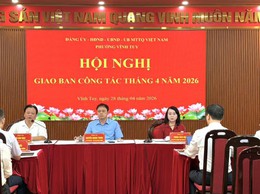 Phường Vĩnh Tuy tổ chức Hội nghị giao ban công tác tháng 4/2026