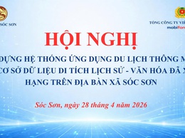SÓC SƠN ĐẨY MẠNH CHUYỂN ĐỔI SỐ DU LỊCH – ĐƯA DI SẢN ĐẾN GẦN HƠN VỚI CỘNG ĐỒNG
