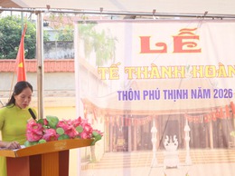 THÔN PHÚ THỊNH TỔ CHỨC LỄ TẾ THÀNH HOÀNG LÀNG NĂM 2026