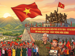Kỷ niệm 72 năm Chiến thắng Điện Biên Phủ (7/5/1954 - 7/5/2026): Bản anh hùng ca thời đại Hồ Chí Minh