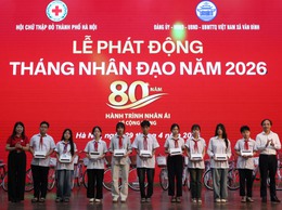 Lễ phát động “Tháng Nhân đạo” năm 2026 với chủ đề “80 năm – Hành trình nhân ái vì cộng đồng”