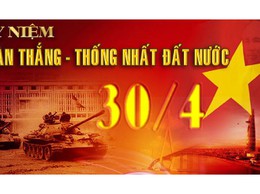 Ngày 30/4 – Bản hùng ca thống nhất non sông và giá trị lịch sử trường tồn