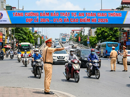 TĂNG CƯỜNG ĐẢM BẢO TRẬT TỰ, AN TOÀN GIAO THÔNG DỊP LỄ 30/4 - 01/5 VÀ CAO ĐIỂM HÈ 2026