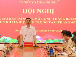 Nâng cao hiệu quả lãnh đạo, Thanh Trì triển khai nhiệm vụ tháng 5-2026