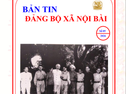 Bản tin Đảng bộ xã Nội Bài tháng 5.2026
