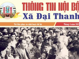 Thông tin nội bộ xã Đại Thanh tháng 04/2026