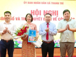 UBND XÃ THANH TRÌ CÔNG BỐ QUYẾT ĐỊNH BỔ NHIỆM CÁN BỘ