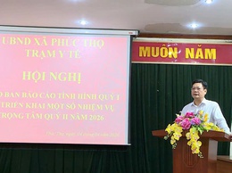 Trạm y tế xã Phúc Thọ giao ban công tác Quý I, triển khai nhiệm vụ Quý II năm 2026