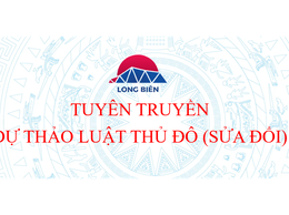 Tuyên truyền dự thảo Luật Thủ đô (sửa đổi)