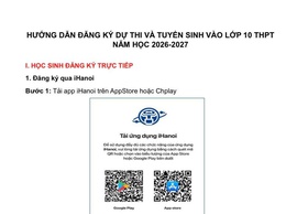 Hướng dẫn học sinh thử nghiệm đăng ký trực tuyến dự thi và tuyển sinh vào lớp 10 trung học phổ thông công lập năm học 2026-2027