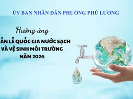 Phường Phú Lương phát động phong trào toàn dân hưởng ứng tuần lễ nước sạch và vệ sinh môi trường 2026
