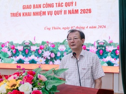 Ứng Thiên triển khai quyết liệt nhiệm vụ quý II, Quyết tâm hoàn thành toàn diện mục tiêu năm 2026
