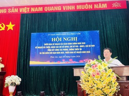 Phúc Lộc: Triển khai kế hoạch cải cách hành chính năm 2026; nâng cao các chỉ số SIPAS, PAR INDEX, PAPI và tổng kết công tác phòng, chống thiên tai, tìm kiếm cứu nạn