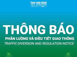 Thông báo về việc phân luồng, điều tiết giao thông phục vụ Giải chạy Tay Ho Half Marathon 2026 – Legend Race