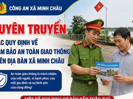 Công an xã Minh Châu tuyên truyền các quy định về đảm bảo an toàn giao thông trên địa bàn xã Minh Châu.