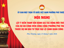 Phường Phú Thượng tổ chức Hội nghị lấy ý kiến tham vấn đánh giá tác động môi trường Dự án Công viên công cộng thuộc Dự án đầu tư trục đại lộ cảnh quan sông Hồng