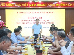 XÃ VĨNH THANH TỔ CHỨC HỘI NGHỊ GIAO BAN TIẾN ĐỘ CÁC DỰ ÁN TRÊN ĐỊA BÀN NĂM 2026