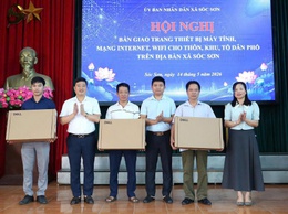 SÓC SƠN BÀN GIAO TRANG THIẾT BỊ MÁY TÍNH, WIFI CHO 62 THÔN, KHU, TỔ DÂN PHỐ