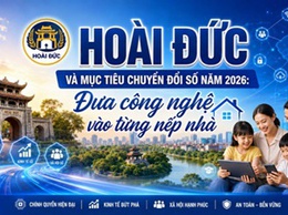 Hoài Đức và mục tiêu chuyển đổi số năm 2026: Đưa công nghệ vào từng nếp nhà