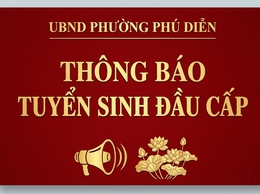 Kế hoạch Tuyển sinh vào các trường mầm non, lớp 1 và lớp 6 năm học 2026-2027 trên địa bàn phường Phú Diễn