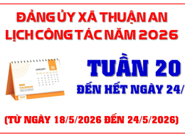 Lịch công tác tuần 20 của Đảng ủy xã