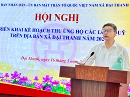 HỘI NGHỊ TRIỂN KHAI KẾ HOẠCH THU ỦNG HỘ CÁC LOẠI QUỸ TRÊN ĐỊA BÀN XÃ ĐẠI THANH NĂM 2026
