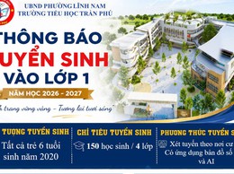 TRƯỜNG TIỂU HỌC TRẦN PHÚ THÔNG BÁO TUYỂN SINH VÀO LỚP 1 NĂM HỌC 2026 – 2027