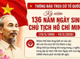 Thông báo treo cờ Tổ quốc kỷ niệm 136 năm Ngày sinh Chủ tịch Hồ Chí Minh (19/5/1890 - 19/5/2026)