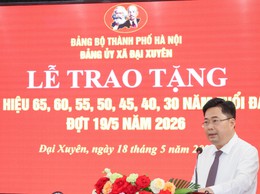 Lễ trao tặng Huy hiệu Đảng cho 45 đảng viên đợt 19/5/2026 thuộc Đảng bộ xã Đại Xuyên