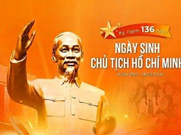 Kỷ niệm 136 năm Ngày sinh Chủ tịch Hồ Chí Minh (19/5/1890 - 19/5/2026)