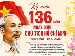 Kỷ niệm 136 năm ngày sinh Chủ tịch Hồ Chí Minh (19/5/1890 - 19/5/2026) và 115 năm Ngày Bác Hồ ra đi tìm đường cứu nước (05/6/1911 - 05/6/2026): Nhớ về Bác - Lãnh tụ vĩ đại của dân tộc Việt Nam!