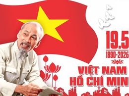 Kỷ niệm 136 năm ngày sinh Chủ tịch Hồ Chí Minh (19/5/1890 - 19/5/2026) và 115 năm Ngày Bác Hồ ra đi tìm đường cứu nước (05/6/1911 - 05/6/2026): Nhớ về Bác - Lãnh tụ vĩ đại của dân tộc Việt Nam!